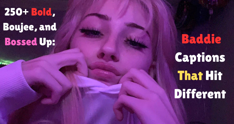 baddie captions