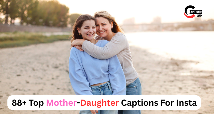 mother-daughter captions