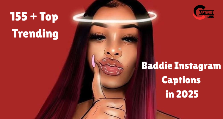 baddie instagram captions