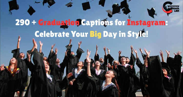 Graduation Captions for Instagram
