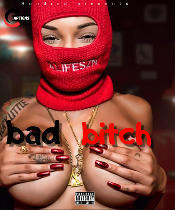 Bad Bitch Captions